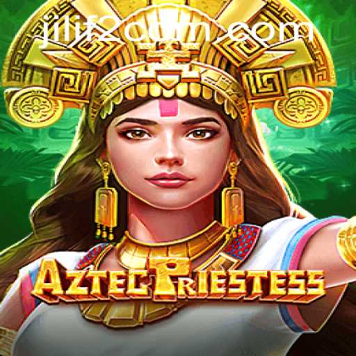 AztecPriestess: A Journey Through Ancient Mysteries Inspired by jilif2.com