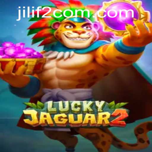Exploring the Thrilling World of Luckyjaguar2: A Deep Dive into Jilif2.com’s Latest Offering
