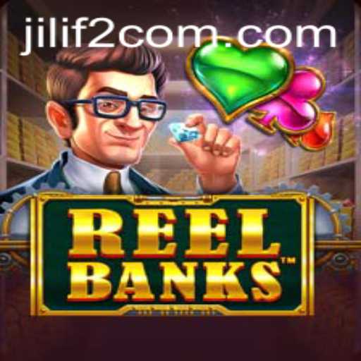 Unveiling ReelBanks: An Exciting New Gaming Adventure with jilif2.com